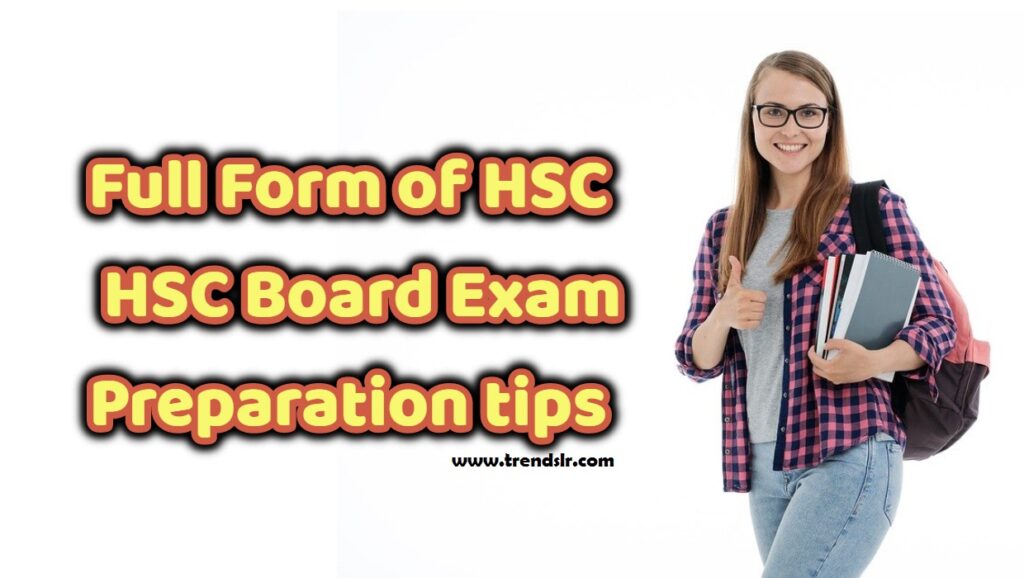 full-form-of-hsc-hsc-board-exam-preparation-tips-trendslr