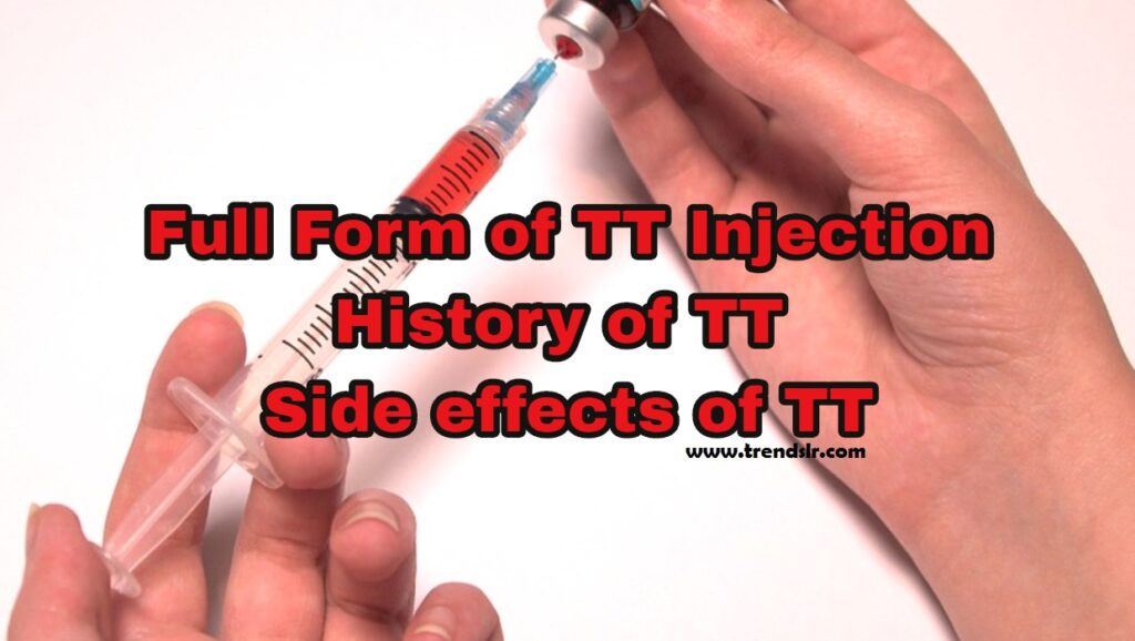 full-form-of-tt-injection-history-of-tt-side-effects-of-tt-trendslr