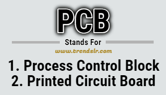 Full Form of PCB | Trendslr